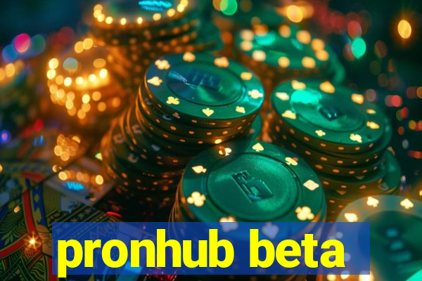 pronhub beta